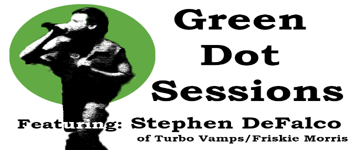 Green Dot Sessions featuring Stephen DeFalco