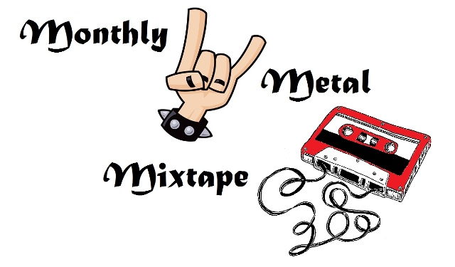 Monthly Metal Mixtape